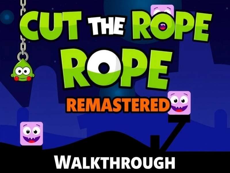 Cut The Rope Remastered gameplay screenshot showing Om Nom and candy mechanics